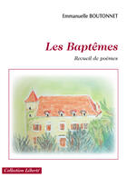 Couverture du livre « Les baptêmes » de Emmanuelle Boutonnet aux éditions Societe Des Ecrivains