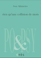 Couverture du livre « Rien qu'une collision de mots » de Akhmetiev Ivan/ Zeyt aux éditions Eres