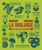Couverture du livre « La biologie : l'essentiel tout simplement » de  aux éditions Dorling Kindersley