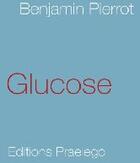 Couverture du livre « Glucose » de Benjamin Pierrot aux éditions Praelego