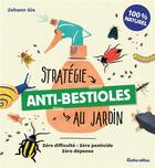 Couverture du livre « Stratégie anti-bestioles au jardin » de  aux éditions Rustica