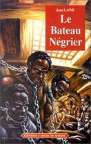 Couverture du livre « Bateau negrier » de Jean Laine aux éditions L'ancre De Marine