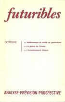 Couverture du livre « Futuribles 125, octobre 1988. Veillissement et conflit de générations : La guerre de l'ozone » de Jacques Theys et Jean-Francois Noel et Thomas M.D. Mahoney et James R. Jones et Sylvie Faucheux aux éditions Futuribles