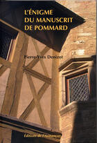 Couverture du livre « L'énigme du manuscrit de Pommard » de Pierre-Yves Denizot aux éditions Armancon