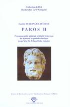 Couverture du livre « Paros. - t02 - paros - ii - prosopographie generale et etude historique du debut de la periode class » de Berranger-Auserve D. aux éditions Pu De Clermont Ferrand