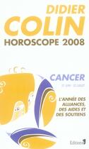 Couverture du livre « Horoscope 2008 ; cancer » de D Colin aux éditions Editions 1