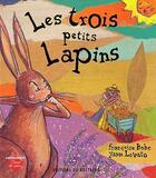 Couverture du livre « Les trois petits lapins » de Bobe Et Y. Lovato F. aux éditions Bastberg