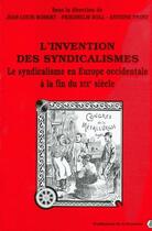 Couverture du livre « Invention des syndicalismes » de  aux éditions Sorbonne Universite Presses