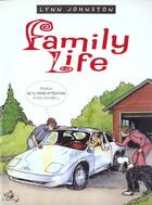 Couverture du livre « Family life t.3 » de Lynn Johnston aux éditions Glenat