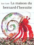 Couverture du livre « Maison du bernard-l'hermite (la) » de Eric Carle aux éditions Mijade