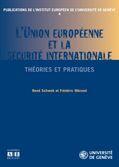Couverture du livre « L'Union européenne et la sécurité internationale » de Rene Schwok et Frederic Merand aux éditions Academia