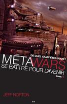 Couverture du livre « MétaWars t.1 » de Jeff Norton aux éditions Editions Ada