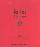 Couverture du livre « La loi, l'écriture » de  aux éditions Dispute