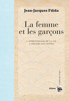 Couverture du livre « La femme et les garçons » de Jean-Jacques Fdida aux éditions Silene