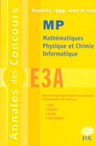 Couverture du livre « Annales E3a Mp 1999,2000,2001 » de  aux éditions H & K