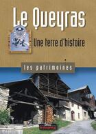 Couverture du livre « Le Queyras ; une terre d'histoire » de Anne-Marie Granet-Abisset et Marc Mallen aux éditions Le Dauphine Libere