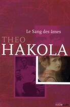 Couverture du livre « Le sang des âmes » de Theo Hakola aux éditions Intervalles