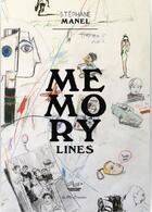 Couverture du livre « Stephane manel memory lines /francais/anglais » de Stephane Manel aux éditions Headbangers
