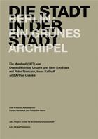 Couverture du livre « Die stadt in der stadt berlin: ein grunes archipel. ein manifest /allemand » de  aux éditions Lars Muller