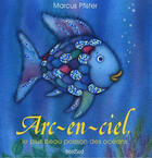 Couverture du livre « Arc-en-ciel, le plus beau poisson des oceans cartonne » de Marcus Pfister aux éditions Mijade