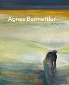 Couverture du livre « Agnes barmettler /allemand » de  aux éditions Scheidegger