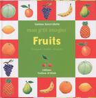 Couverture du livre « Mon p'tit imagier : fruits » de Corinne Baret-Idatte aux éditions Yanbow Al Kitab