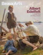 Couverture du livre « Albert Edelfelt, le pionnier de la peinture finlandaise » de  aux éditions Beaux Arts Editions