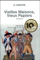 Couverture du livre « Vieilles maisons, vieux papiers Tome 6 » de G. Lenotre aux éditions Tallandier