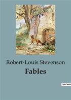 Couverture du livre « Fables » de Robert Louis Stevenson aux éditions Culturea