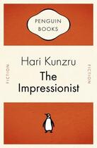 Couverture du livre « The Impressionist » de Hari Kunzru aux éditions Penguin Books Ltd Digital