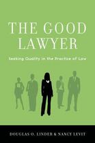 Couverture du livre « The Good Lawyer: Seeking Quality in the Practice of Law » de Levit Nancy aux éditions Oxford University Press Usa