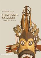 Couverture du livre « Shamanic regalia in the far north » de Rieff Anawalt aux éditions Thames & Hudson
