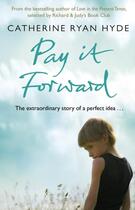 Couverture du livre « PAY IT FORWARD » de Catherine Ryan-Hyde aux éditions Black Swan