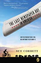 Couverture du livre « The Last Newspaper Boy in America » de Corbett Sue aux éditions Penguin Group Us