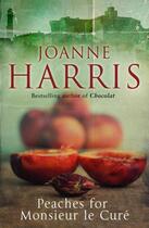 Couverture du livre « Peaches for Monsieur le Cure (Chocolat 3) » de Joanne Harris aux éditions Epagine