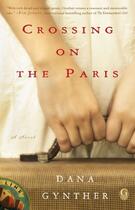 Couverture du livre « Crossing on the Paris » de Gynther Dana aux éditions Gallery Books