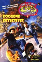 Couverture du livre « The Doggone Detectives » de Franklin W. Dixon aux éditions Aladdin