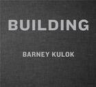 Couverture du livre « Barney kulok building » de Kulock aux éditions Aperture