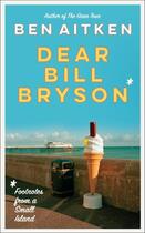 Couverture du livre « DEAR BILL BRYSON » de Ben Aitken aux éditions Icon Books