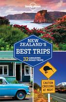 Couverture du livre « New Zealand's best trips » de Brett Atkinson et Lee Slater et Sarah Bennett aux éditions Lonely Planet France