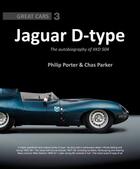 Couverture du livre « Jaguar D-type ; the Autobiography of Xkd 504 Jaguar » de Philip Porter et Chas Parker aux éditions Editions Du Palmier