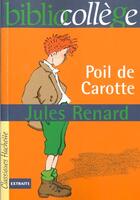 Couverture du livre « Poil de carotte » de Jules Renard aux éditions Hachette Education