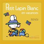 Couverture du livre « Petit Lapin Blanc en vacances » de Marie-France Floury et Fabienne Boisnard aux éditions Le Livre De Poche Jeunesse