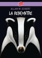 Couverture du livre « La rencontre » de Eckert/Galeron aux éditions Le Livre De Poche Jeunesse