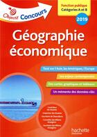 Couverture du livre « Objectif concours : géographie économique (édition 2019) » de Francois Lafargue aux éditions Hachette Education