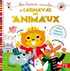 Couverture du livre « Le carnaval des animaux - livre sonore » de Staron Berangere aux éditions Deux Coqs D'or