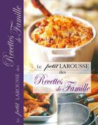 Couverture du livre « Le petit larousse des recettes de famille » de  aux éditions Larousse