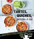 Couverture du livre « Tartes, quiches, pizzas & cie » de Beatrice Vigot-Lagandre aux éditions Larousse