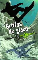 Couverture du livre « Zone danger t.2 ; griffes de glace » de David Gilman aux éditions Gallimard-jeunesse