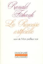 Couverture du livre « La princesse artificielle / mon piaffeur noir » de Ronald Firbank aux éditions Gallimard